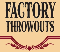 Factory Throwouts